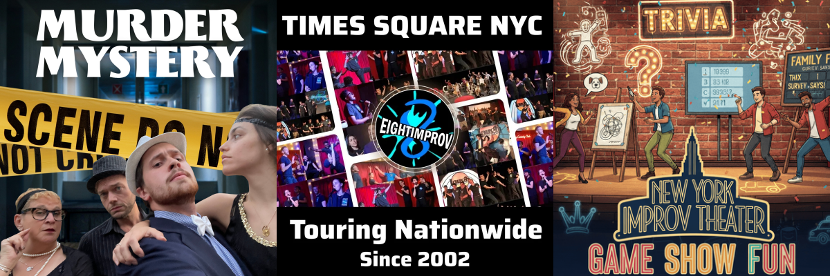 A promotional image for a murder mystery show featuring actors, with a yellow 'Scene Do Not Cross' tape. It also displays information about Eight Improv, located in Times Square NYC, and mentions touring nationwide since 2002.